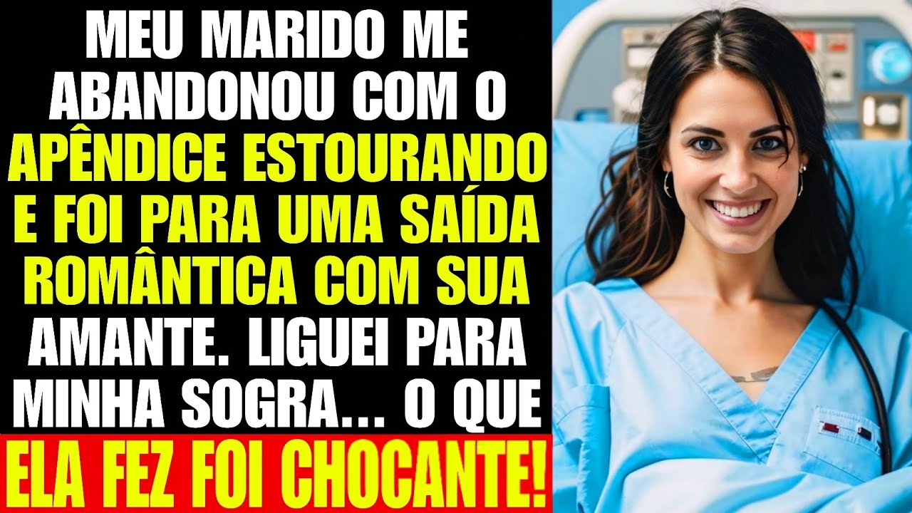 Meu marido me abandonou com um apêndice estourando e foi com sua amante. Liguei para minha sogra...