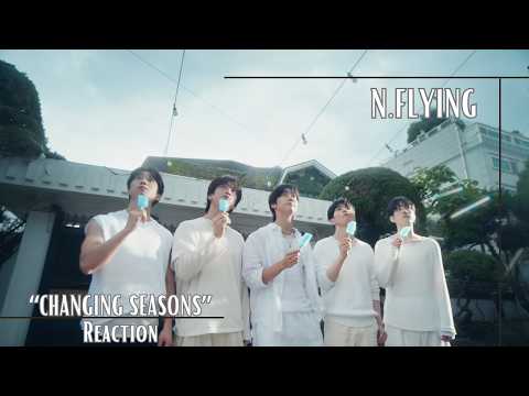 Reaction | N.Flying ‘Changing Seasons’ MV
