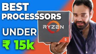 Best Processors Under 15000 For Gaming & Streaming 2021 | Intel | AMD | Processor Under 15k [Hindi]