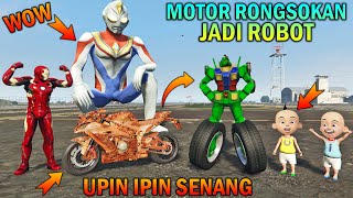 UPIN IPIN BUAT ROBOT DARI MOTOR RONGSOKAN, ULTRAMAN SENANG - GTA 5 BOCIL SULTAN