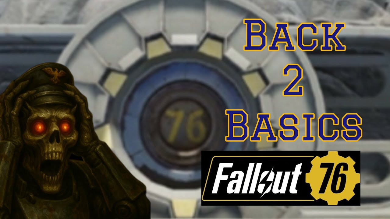 Back 2 Basics - Fallout 76 stream - YouTube