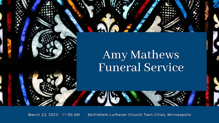 3/23/2022 - Amy Mathews Funeral Service - 11:00 am...