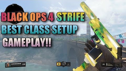 BLACK OPS 4 STRIFE BEST CLASS SETUP GAME PLAY!!