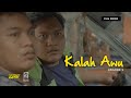 Film Series Kalah Awu - Episode 2