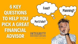 6 Key Questions to help you pick a great Advisor - IIA