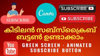 Subscribe Button Green Screen | How to Create Animated Green Screen Subscribe Button in Canva |
