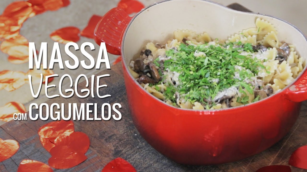 MASSA VEGETARIANA COM COGUMELOS