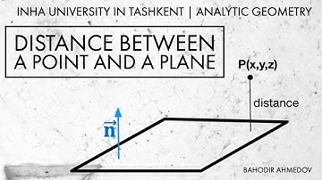 Lecture 7.5 | Distance between a point and a plane. Distance between planes.