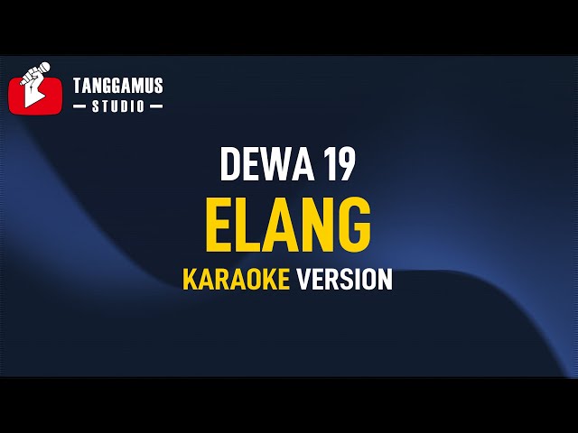 Elang - Dewa 19 (Karaoke) class=