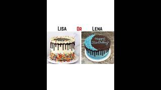 lisa or lena cake choose gift vs