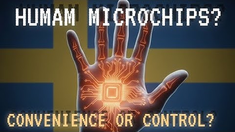 Human microchips? Convenience or control?