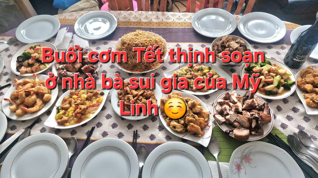 633-Bữa cơm Tết ở gia đình sui gia. Các siêu thị ở Pháp bán thực phẩm Châu Á mùa Tết. 