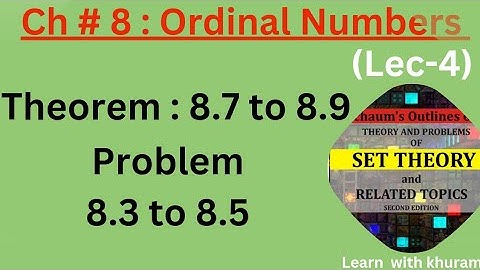 Problem 8.3 to 8.5 || Theorem 8.7 to 8.9 || Chapter 8 || Set Theory