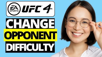 How To Change Opponent Difficulty in UFC 4