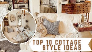 10 Cottage Style Ideas 💝 How To Create The Cottage Style