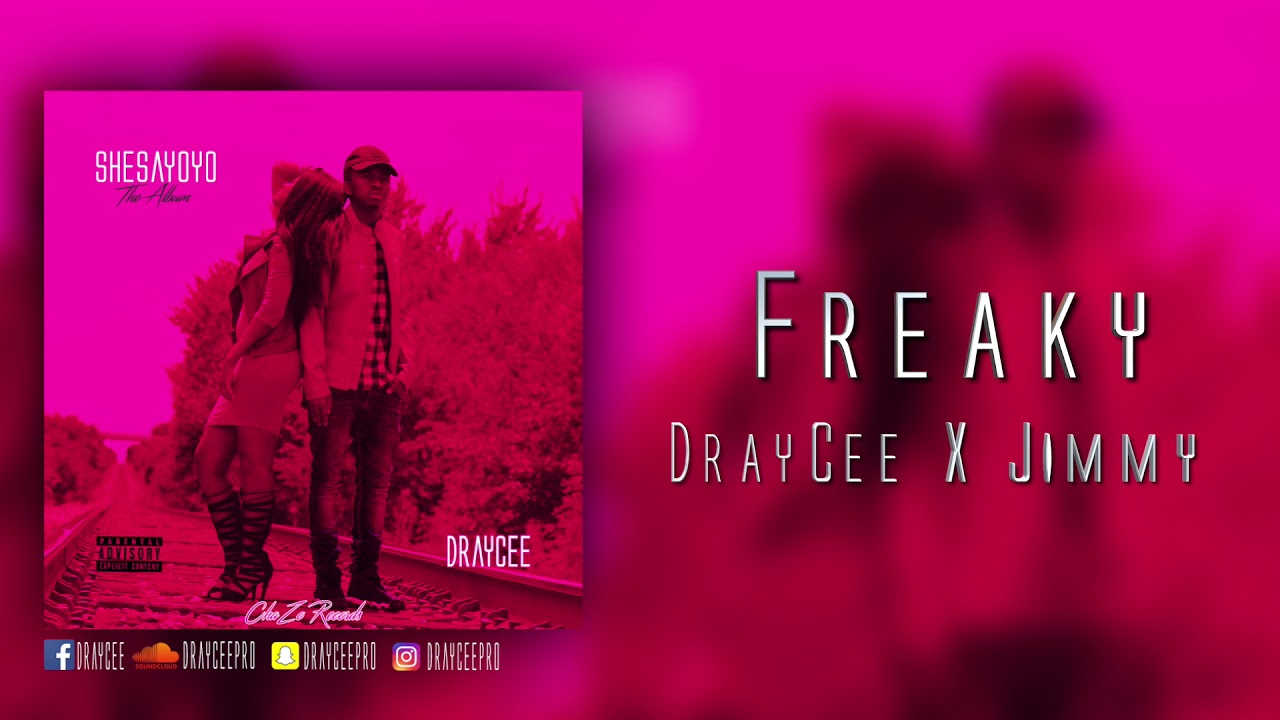 DrayCee - Freaky ft. Jimmy [Official Audio]