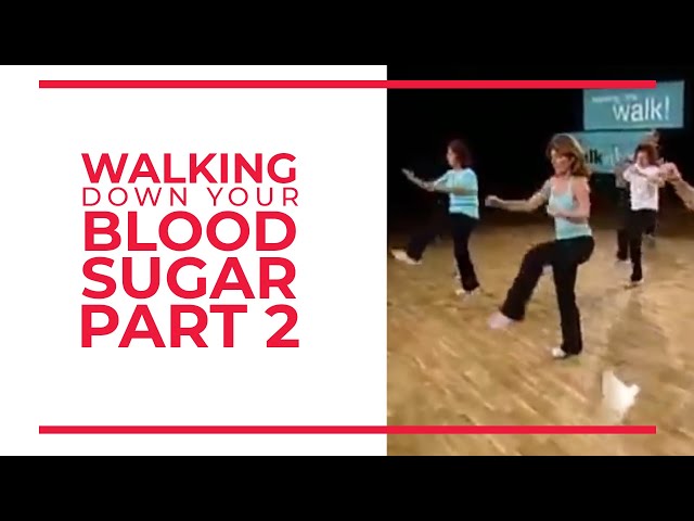 Walking Down Your Blood Sugar (Part 2) | Walk At Home Fitness Videos class=