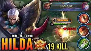 SAVAGE + 19 Kills!! Offlane Hilda The Real Monster!! - Build Top 1 Global Hilda ~ MLBB