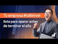 Tu empresa Multinivel lista para operar antes de terminar el año - Software Multinivel