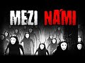 Mezi nmi   creepypasta  cz 