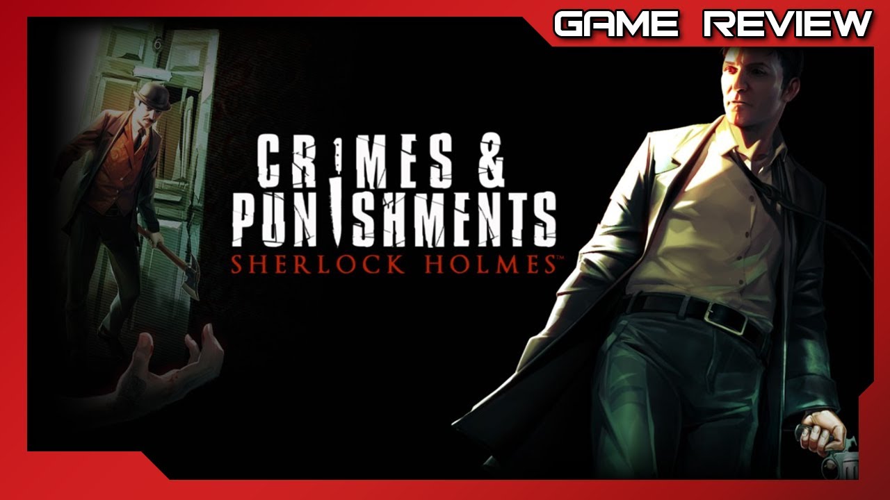 Sherlock Holmes: Crimes and Punishments - Video Review - Nintendo Switch