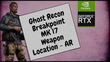 Ghost Recon Breakpoint | MK17 | Weapon Location | AR