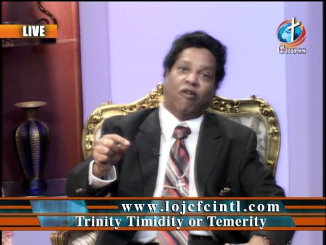 Trinity Timidity Temerity by Dr Dominick Rajan 03-25-16