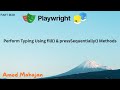 20. Perform Typing Using fill() & pressSequentially() Methods | Difference & When To Use |