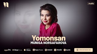 Munisa Norsafarova - Yomonsan (audio 2024)
