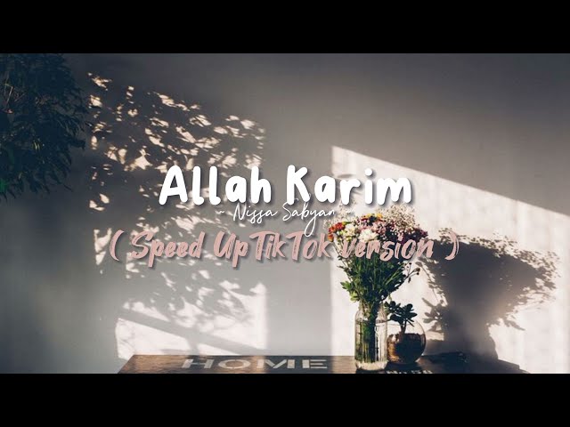 Nissa Sabyan - Allah Karim (Speed Up TikTok version) class=