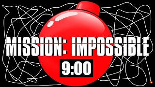 9 Minute Timer Bomb Mission Impossible