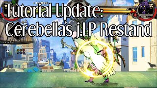 Skullgirls Tutorial Update: More Cerebella j.LP Restand