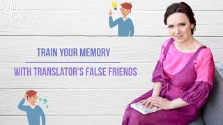 Train your brain with TRANSLATOR'S FALSE FRIENDS | Professor Julia Rybinska