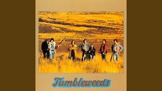 Video thumbnail of "Tumbleweeds - You're Still On My Mind"