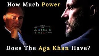 How Much Power Does The Aga Khan Have? The History Of The Agha Khans