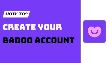 How to Create a new Badoo Account - Sign Up Badoo Dating App