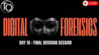 Final Revision: Complete Digital Forensics Recap | Day 15 |  Digital Forensics Course | Techonquer