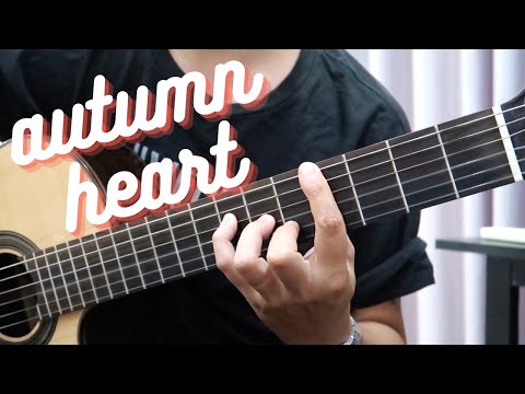 AUTUMN HEART (Trái tim mùa thu) / Phân tích và hướng dẫn solo fingerstyle