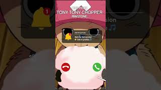Tony Tony Chopper Ringtone - Onepiece (Download link in bio) #tonychopper #onepiece #anime #ringtone