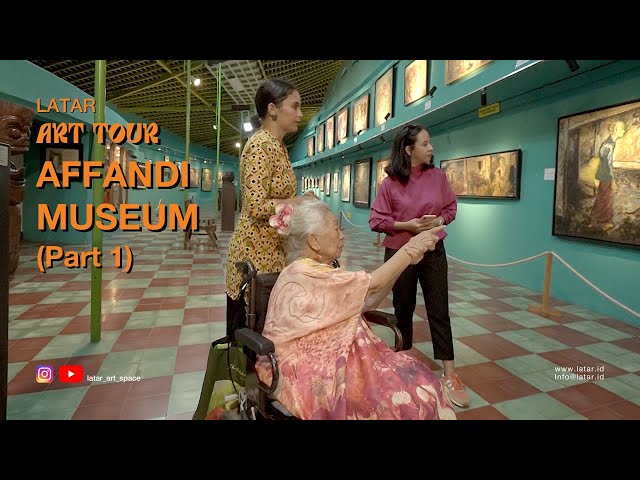 LATAR - ART TOUR | AFFANDI MUSEUM (Part 1) class=