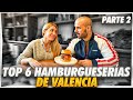 TOP 6 HAMBURGUESERIAS IMPRESCINDIBLES de VALENCIA según  @BOUFIT  y SILVIA / PARTE 2