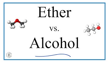 Ether vs. Alcohol: Key Differences, Structures, and Examples