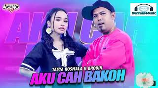 Aku Cah Bakoh || Tasya Rosmala ft Brodin || Ageng Musik