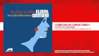 « Comme dans une chanson d'amour » - Eliane Dambre - Remasterisé