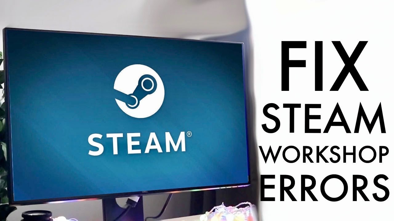 Steam Workshop downloader not working on PC