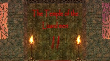 Temple of the Lizardmen 2 [100%] - Part 1/4