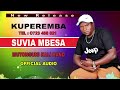 SUVIA MBESA BY MUTONGUNI KALI BAND KUPEREMBA SUVIA MBESA BY MUTONGUNI KALI BAND KUPEREMBA