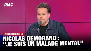 Nicolas Demorand : "Je suis un malade mental"