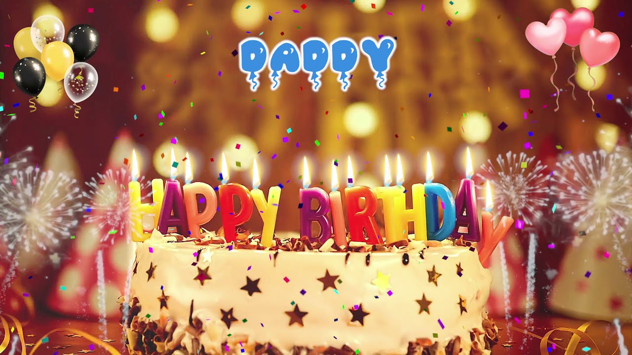 DADDY Birthday Song – Happy Birthday Daddy - YouTube