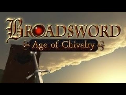 [Broadsword: Age of Chivalry] [ПК] [Первый запуск]